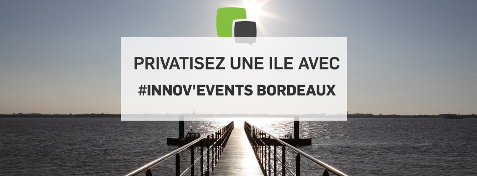 Evenementiel ile bordeaux privatisation patiras