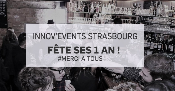 Innov’Events Strasbourg fête ses un an !