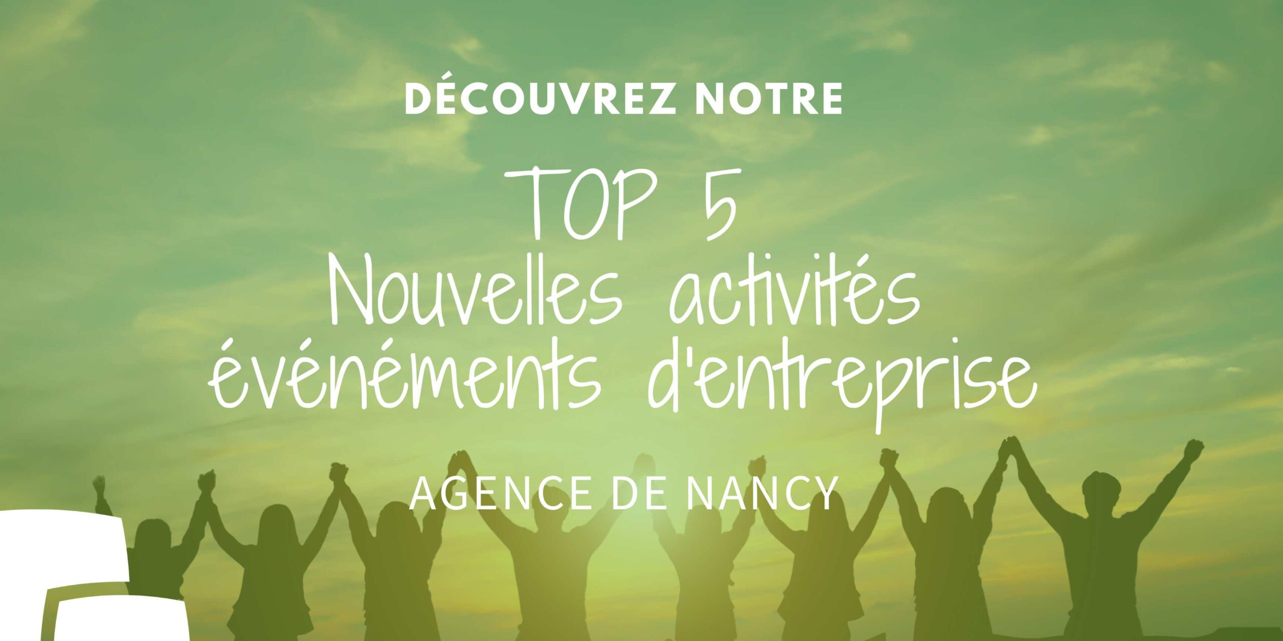 TOP 5 des nouvelles activités pour événement d’entreprise à Nancy (54)